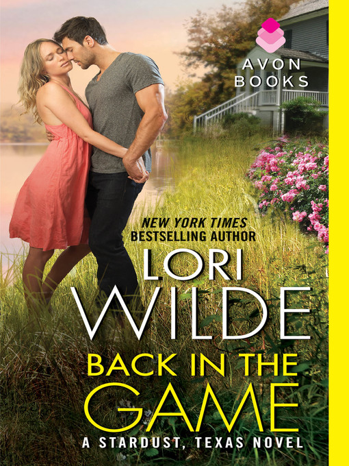 Title details for Back in the Game by Lori Wilde - Wait list